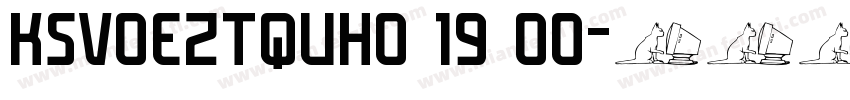 KSVOEZTQUH0 19 00字体转换